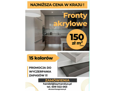 Najlepsza cena w kraju na fronty akrylowe. 150 zł netto m2 - 15 kolorów.