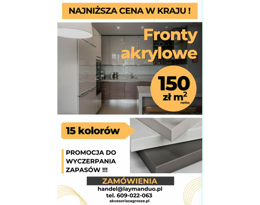 Najlepsza cena w kraju na fronty akrylowe. 150 zł netto m2 - 15 kolorów.